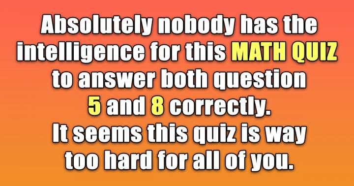 Test Your Math Knowledge