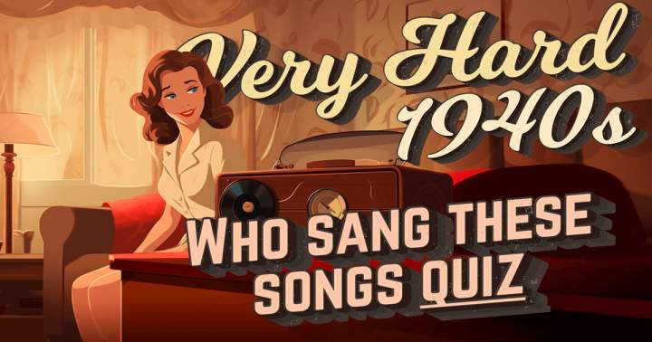 Banner for HARD Who Sang These Songs From The 1940s