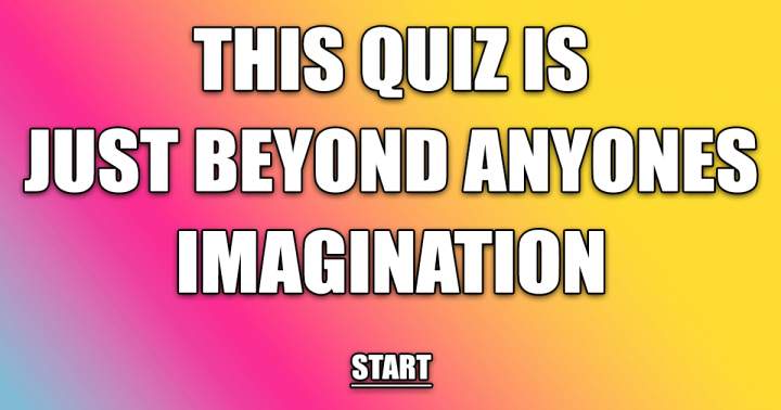 Banner for The quiz surpasses your imagination.