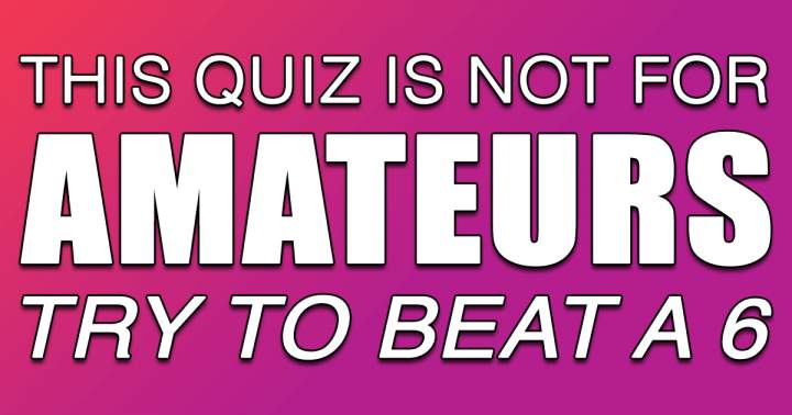 Banner for Amateurs should definitely steer clear of this quiz!