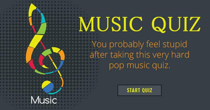 Banner for Taking this ridiculously difficult pop music quiz will make you feel foolish.