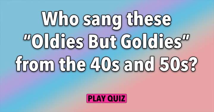 Banner for 'Identify the singers of these songs from the 40s & 50s?'