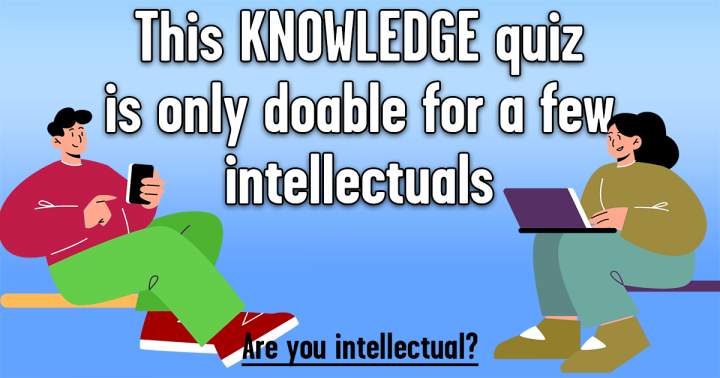 Banner for Quiz for Intellectuals to Test Their Knowledge