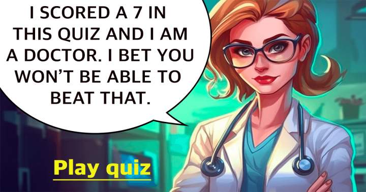 Banner for Do you think you can outperform me in this medical quiz?