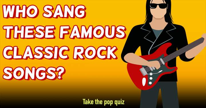 Banner for Can you identify the singers of these renowned classic rock songs?