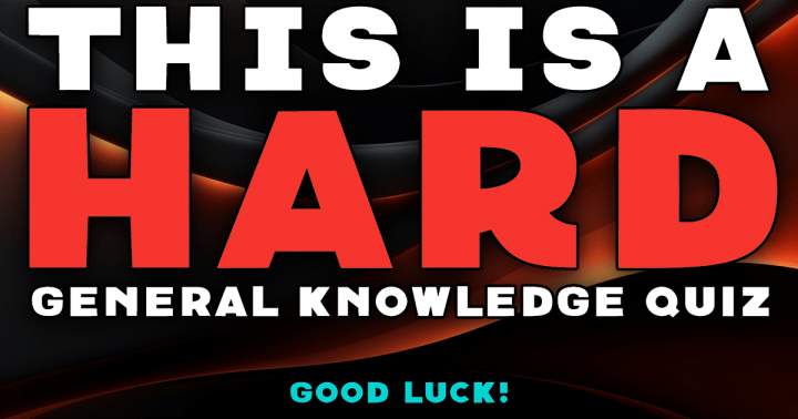 Banner for Challenging General Knowledge Quiz