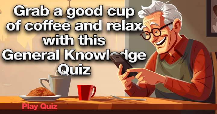 Banner for Indulge in a cup of coffee while unwinding with this Knowledge Quiz!