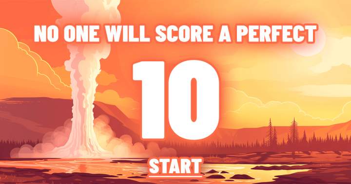 Banner for It is impossible for anyone to achieve a flawless score of 10.