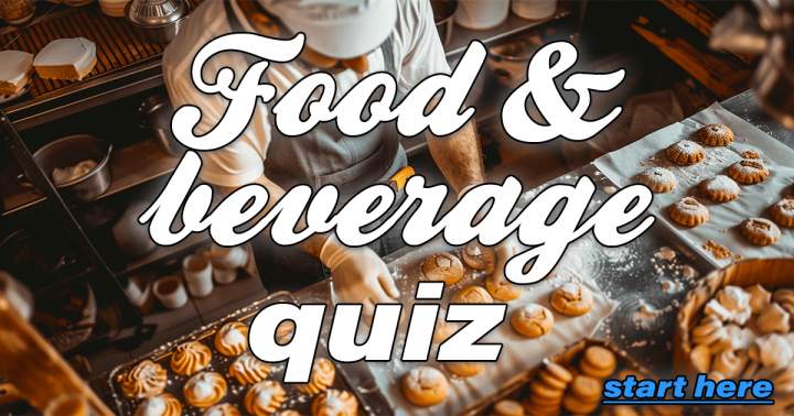 Banner for Quiz on Food and Beverages