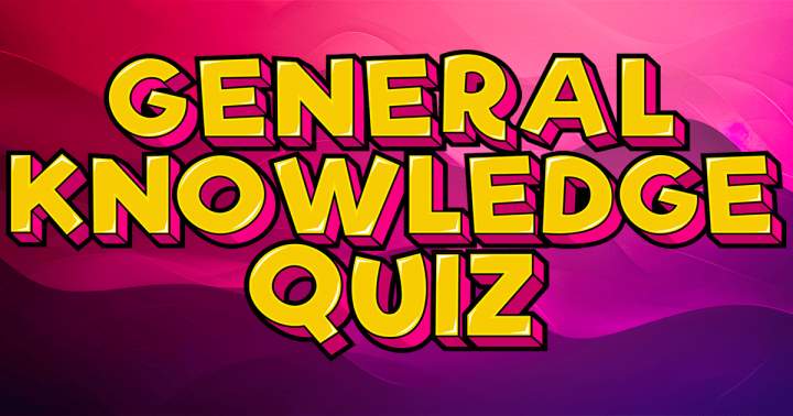 Banner for Quiz on General Knowledge