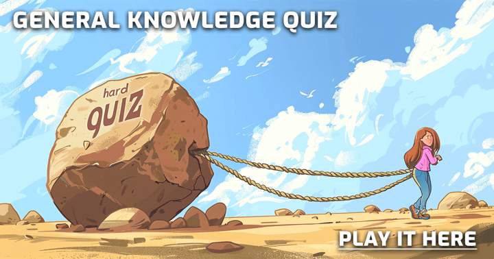 Challenging General Knowledge Quiz