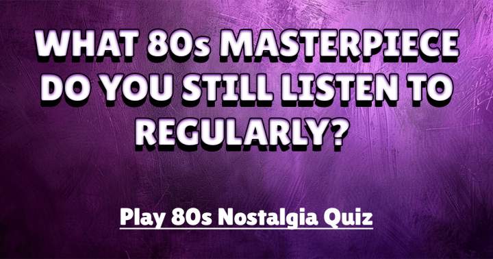 Banner for Quiz testing your nostalgia for the 1980s.