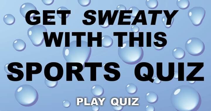 Banner for Are you a fan of breaking a sweat?