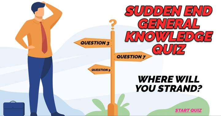 Banner for General Knowledge Quiz Ends Abruptly