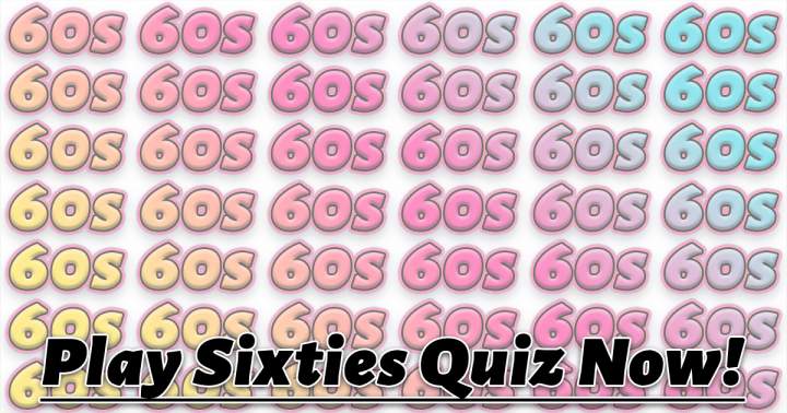 Banner for Try the Sixties Quiz.