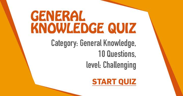 Banner for Wishing you luck on this enjoyable yet tough General Knowledge quiz!