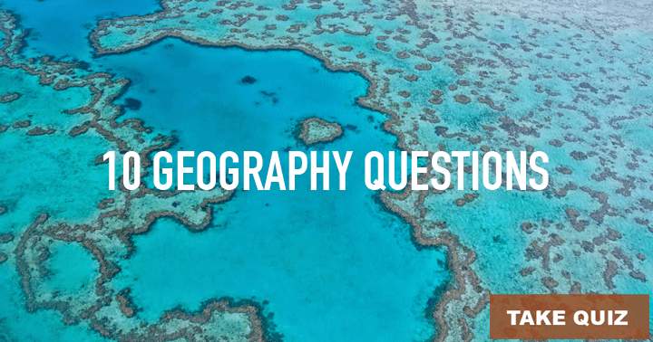 Banner for Can you tackle these 10 geography questions?