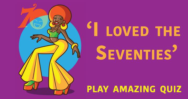 Banner for Lovers of the seventies, take this incredible quiz!