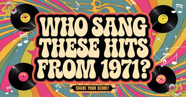 Banner for Who Sang These Hits From 1971?