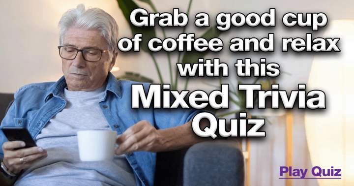 Banner for Take a coffee and relax with this Mixed Quiz!